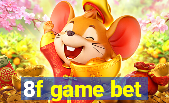 8f game bet